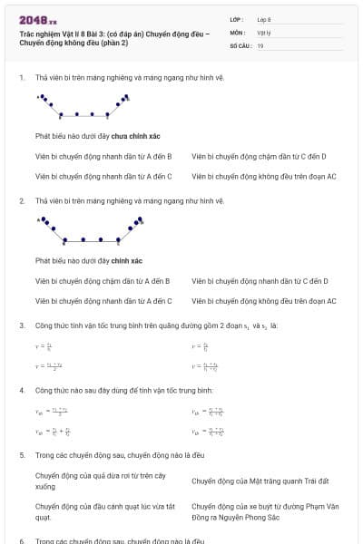 Trắc nghiệm Vật lí 8 Bài 3: (có đáp án) Chuyển động đều – Chuyển động không đều (phần 2)
