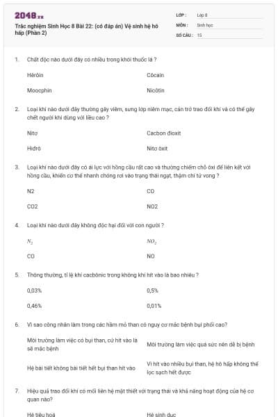 Trắc nghiệm Sinh Học 8 Bài 22: (có đáp án) Vệ sinh hệ hô hấp (Phần 2)