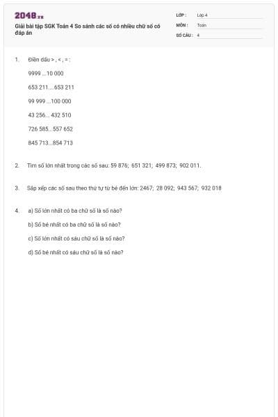 Giải bài tập SGK Toán 4 So sánh các số có nhiều chữ số có đáp án