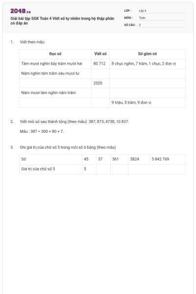 Giải bài tập SGK Toán 4 Viết số tự nhiên trong hệ thập phân có đáp án