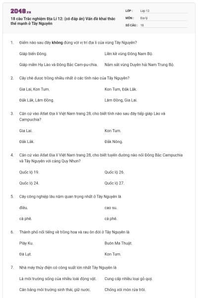 18 câu Trắc nghiệm Địa Lí 12: (có đáp án) Vấn đề khai thác thế mạnh ở Tây Nguyên