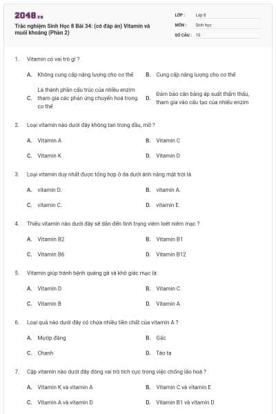 Trắc nghiệm Sinh Học 8 Bài 34: (có đáp án) Vitamin và muối khoáng (Phần 2)