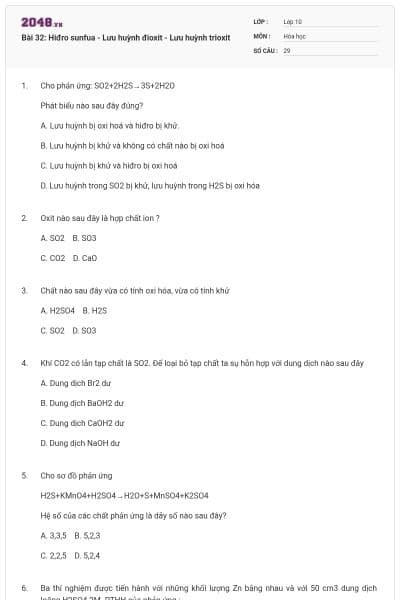 Bài 32: Hiđro sunfua - Lưu huỳnh đioxit - Lưu huỳnh trioxit