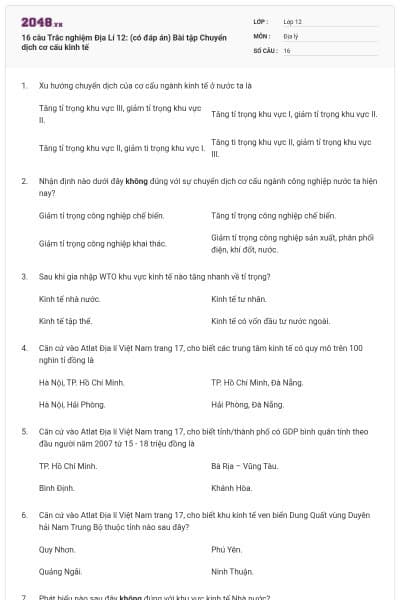 16 câu Trắc nghiệm Địa Lí 12: (có đáp án) Bài tập Chuyển dịch cơ cấu kinh tế