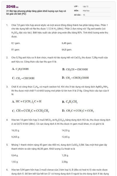 31 Bài tập phương pháp tăng giảm khối lượng cực hay có lời giải chi tiết (P2)