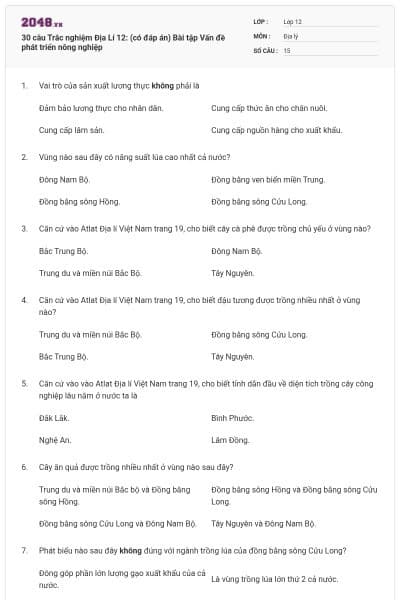 30 câu Trắc nghiệm Địa Lí 12: (có đáp án) Bài tập Vấn đề phát triển nông nghiệp