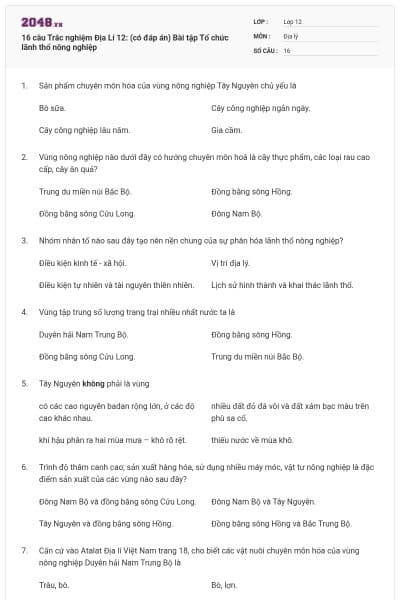 16 câu Trắc nghiệm Địa Lí 12: (có đáp án) Bài tập Tổ chức lãnh thổ nông nghiệp