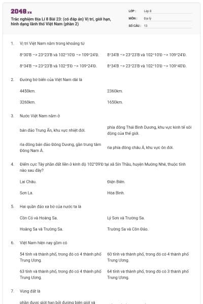 Trắc nghiệm Địa Lí 8 Bài 23: (có đáp án) Vị trí, giới hạn, hình dạng lãnh thổ Việt Nam (phần 2)