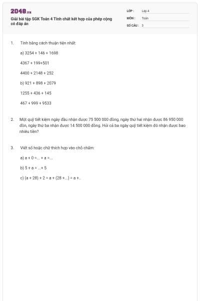 Giải bài tập SGK Toán 4 Tính chất kết hợp của phép cộng có đáp án