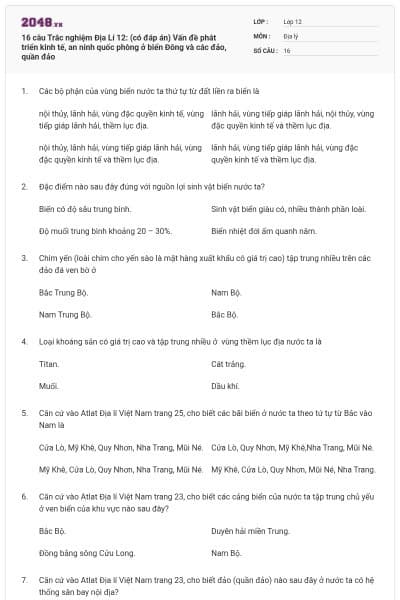 16 câu Trắc nghiệm Địa Lí 12: (có đáp án) Vấn đề phát triển kinh tế, an ninh quốc phòng ở biển Đông và các đảo, quần đảo