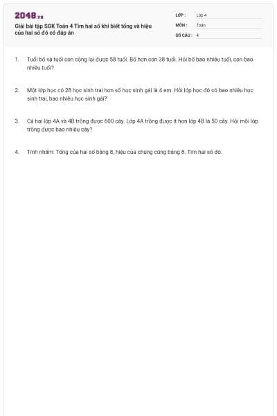 Giải bài tập SGK Toán 4 Tìm hai số khi biết tổng và hiệu của hai số đó có đáp án
