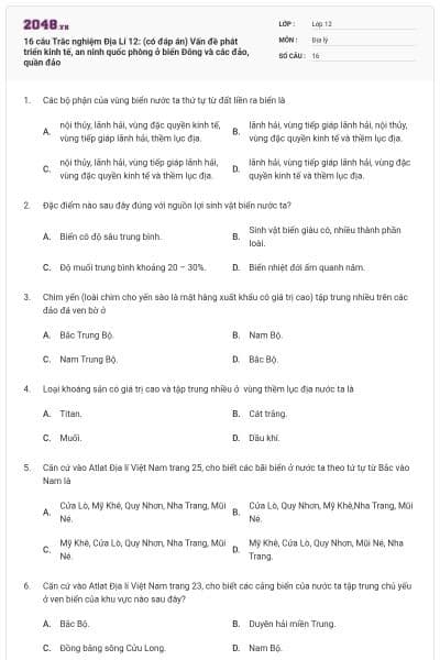16 câu Trắc nghiệm Địa Lí 12: (có đáp án) Vấn đề phát triển kinh tế, an ninh quốc phòng ở biển Đông và các đảo, quần đảo