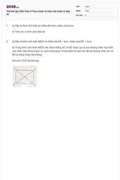 Giải bài tập SGK Toán 4 Thực hành vẽ hình chữ nhật có đáp án