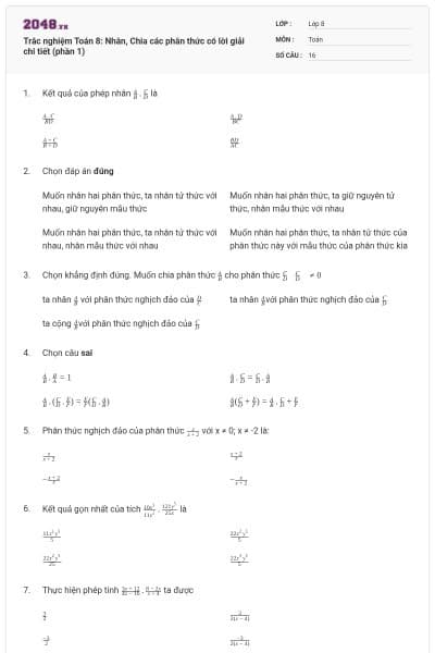 Trắc nghiệm Toán 8: Nhân, Chia các phân thức có lời giải chi tiết (phần 1)
