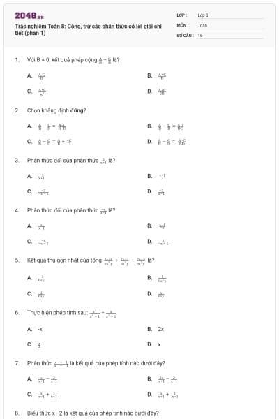 Trắc nghiệm Toán 8: Cộng, trừ các phân thức có lời giải chi tiết (phần 1)