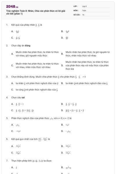 Trắc nghiệm Toán 8: Nhân, Chia các phân thức có lời giải chi tiết (phần 1)