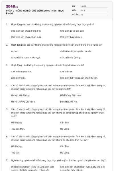 PHẦN 2 - CÔNG NGHIỆP CHẾ BIẾN LƯƠNG THỰC, THỰC PHẨM