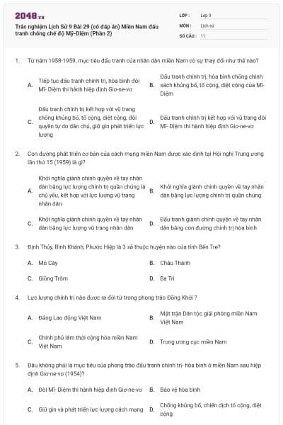 Trắc nghiệm Lịch Sử 9 Bài 29 (có đáp án) Miền Nam đấu tranh chống chế độ Mỹ-Diệm (Phần 2)