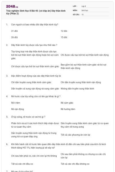 Trắc nghiệm Sinh Học 8 Bài 45: (có đáp án) Dây thần kinh tủy (Phần 2)
