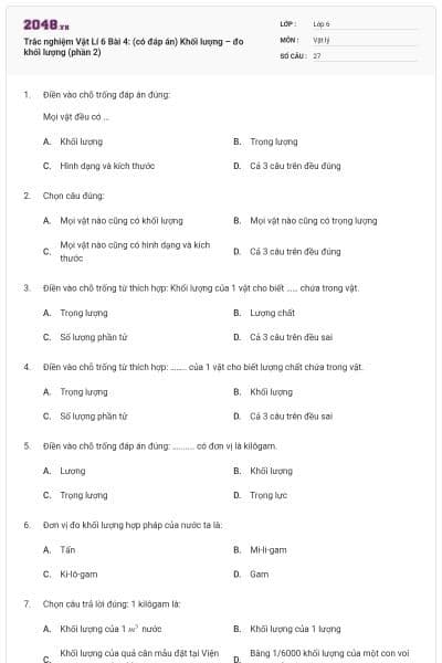 Trắc nghiệm Vật Lí 6 Bài 4: (có đáp án) Khối lượng – đo khối lượng (phần 2)