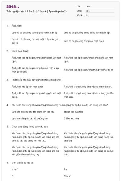 Trắc nghiệm Vật lí 8 Bài 7: (có đáp án) Áp suất (phần 2)