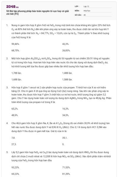 50 Bài tập phương pháp bảo toàn nguyên tố cực hay có giải chi tiết (P2)