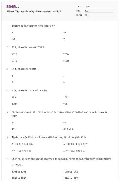Bài tập: Tập hợp các số tự nhiên chọn lọc, có đáp án