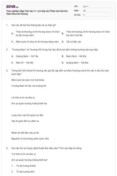 Trắc nghiệm Ngữ Văn lớp 11: (có đáp án) Phân tích bài thơ Vịnh khoa thi Hương
