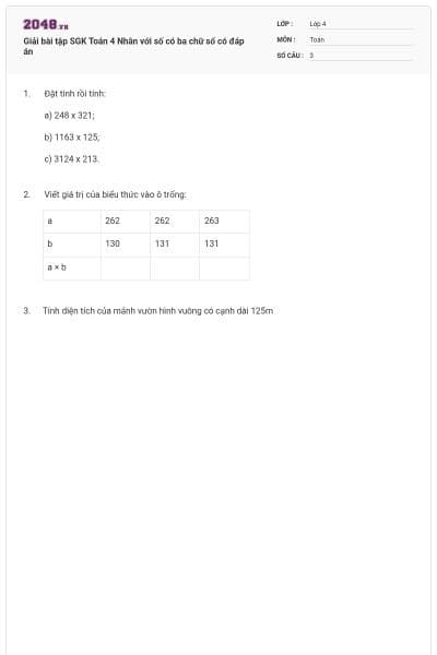 Giải bài tập SGK Toán 4 Nhân với số có ba chữ số có đáp án