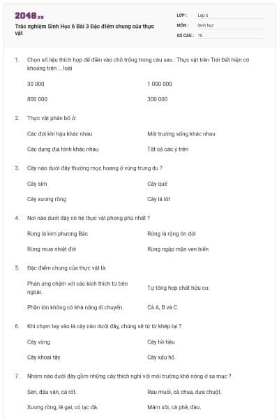 Trắc nghiệm Sinh Học 6 Bài 3 Đặc điểm chung của thực vật