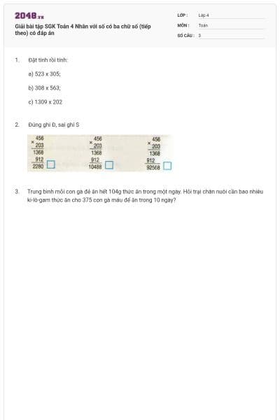 Giải bài tập SGK Toán 4 Nhân với số có ba chữ số (tiếp theo) có đáp án