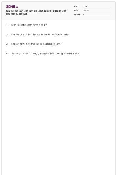 Giải bài tâp SGK Lịch Sử 4 Bài 7(Có đáp án): Đinh Bộ Lĩnh dẹp loạn 12 sứ quân