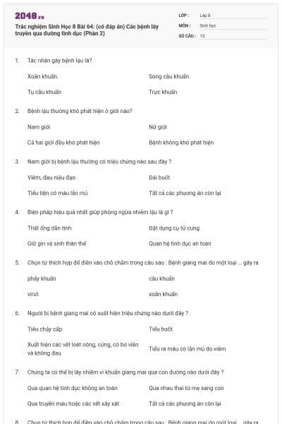 Trắc nghiệm Sinh Học 8 Bài 64: (có đáp án) Các bệnh lây truyền qua đường tình dục (Phần 2)
