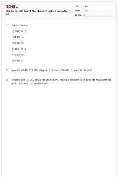 Giải bài tập SGK Toán 4 Chia cho số có một chữ số có đáp án