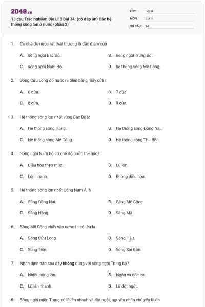 13 câu Trắc nghiệm Địa Lí 8 Bài 34: (có đáp án) Các hệ thống sông lớn ở nước (phần 2)