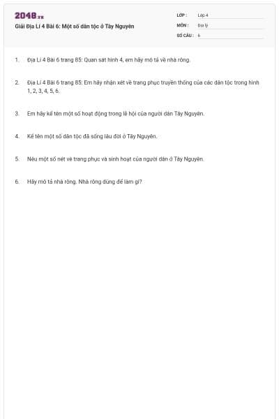 Giải Địa Lí 4 Bài 6: Một số dân tộc ở Tây Nguyên