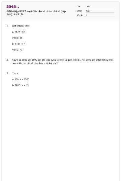 Giải bài tập SGK Toán 4 Chia cho số có hai chữ số (tiếp theo) có đáp án