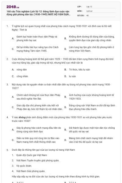 160 câu Trắc nghiệm Lịch Sử 12: Đảng lãnh đạo cuộc vận động giải phóng dân tộc (1930-1945) MỨC ĐỘ VẬN DỤNG - VẬN DỤNG CAO