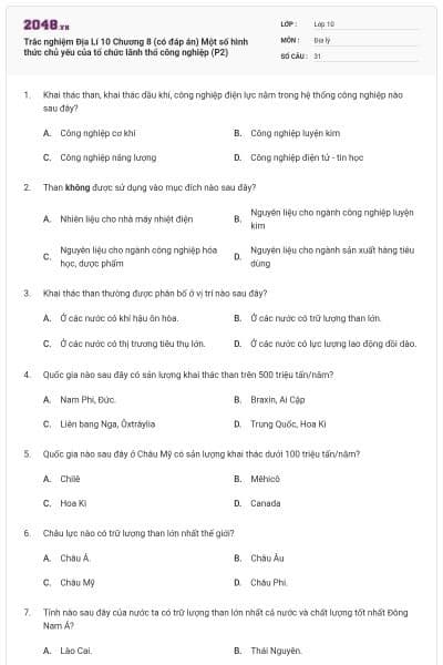Trắc nghiệm Địa Lí 10 Chương 8 (có đáp án) Một số hình thức chủ yếu của tổ chức lãnh thổ công nghiệp (P2)