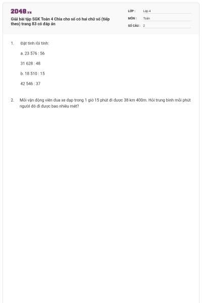 Giải bài tập SGK Toán 4 Chia cho số có hai chữ số (tiếp theo) trang 83 có đáp án