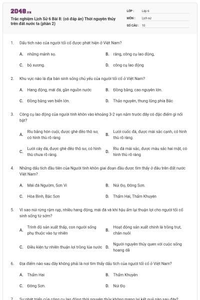 Trắc nghiệm Lịch Sử 6 Bài 8: (có đáp án) Thời nguyên thủy trên đất nước ta (phần 2)