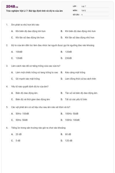 Trắc nghiệm Vật Lí 7: Bài tập định tính về độ to của âm