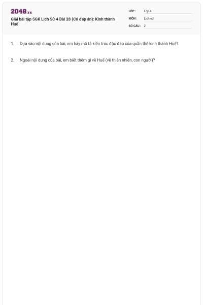 Giải bài tập SGK Lịch Sử 4 Bài 28 (Có đáp án): Kinh thành Huế