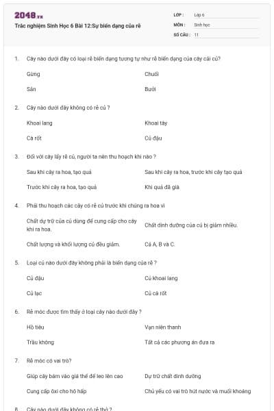 Trắc nghiệm Sinh Học 6 Bài 12:Sự biến dạng của rễ