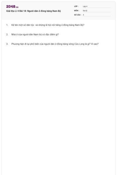 Giải Địa Lí 4 Bài 18: Người dân ở đồng bằng Nam Bộ