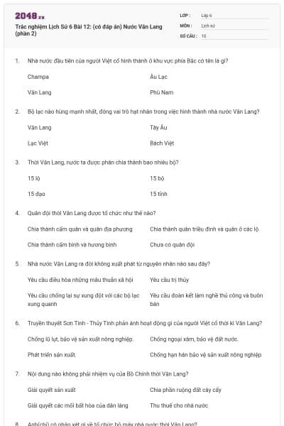 Trắc nghiệm Lịch Sử 6 Bài 12: (có đáp án) Nước Văn Lang (phần 2)