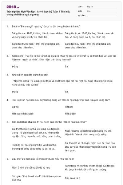 Trắc nghiệm Ngữ Văn lớp 11: (có đáp án) Tuần 4 Tìm hiểu chung về Bài ca ngất ngưởng