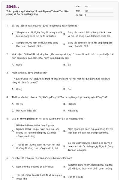 Trắc nghiệm Ngữ Văn lớp 11: (có đáp án) Tuần 4 Tìm hiểu chung về Bài ca ngất ngưởng