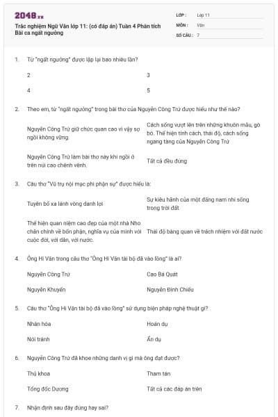 Trắc nghiệm Ngữ Văn lớp 11: (có đáp án) Tuần 4 Phân tích Bài ca ngất ngưởng