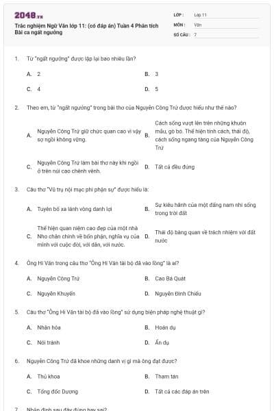 Trắc nghiệm Ngữ Văn lớp 11: (có đáp án) Tuần 4 Phân tích Bài ca ngất ngưởng